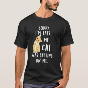 Camiseta Meow Cat Desculpe Estou Atrasado Meu Gato Estava S