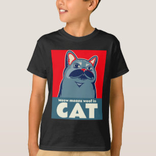 Camiseta Meow significa woof em gata, citação engraçada de