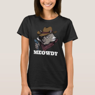 Camiseta Meowdy Mashup between Meow and Howdy Cat Meme