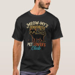 Camiseta Meowmy’s Favorite Shirt  Funny Cat Mom Graphic Tee<br><div class="desc">Show off your favorite human status with this fun and adorable Meowmy design. Perfect for cat moms,  pet lovers,  and gift giving.</div>