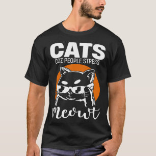 Camiseta Meowt de stress do Pessoas Cats Coz