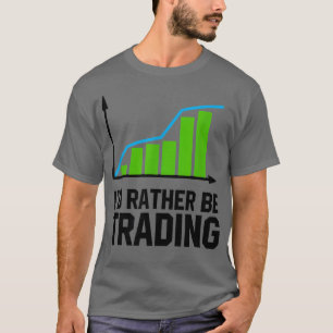 Camiseta Mercado De Valores, Eu Preferencialmente Negociar
