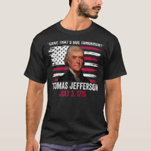 Camiseta Merda Que Virá Amanhã Thomas Jefferson 4th Of J