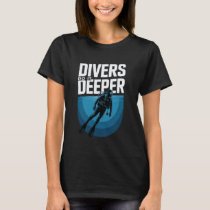 Camiseta Mergulhadores Incríveis Fazem Mais Fundo Mergulho 