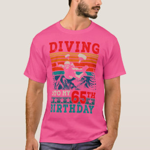 Camiseta Mergulhando No Meu 65º Aniversário Sobre O Paraque