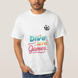 Camiseta Mergulhe nos Jogos.