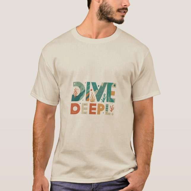 Camiseta Mergulhe Profundamente - Explore o T-Shirt de Prof (Frente)