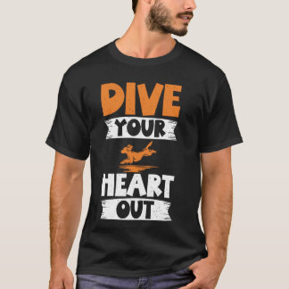 Camiseta Mergulhe Seu Coração Fora De Mergulho