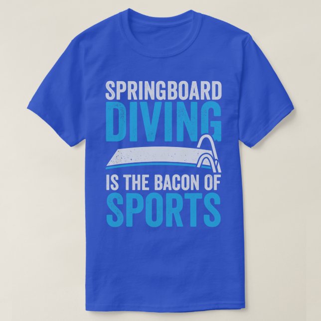 Camiseta Mergulho De Borda É O Bacon Dos Esportes (Frente do Design)