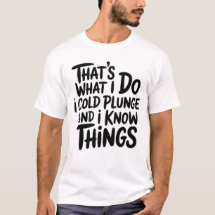 Camiseta Mergulho Frio É O Que Eu Faço Eu Sei Das Coisas