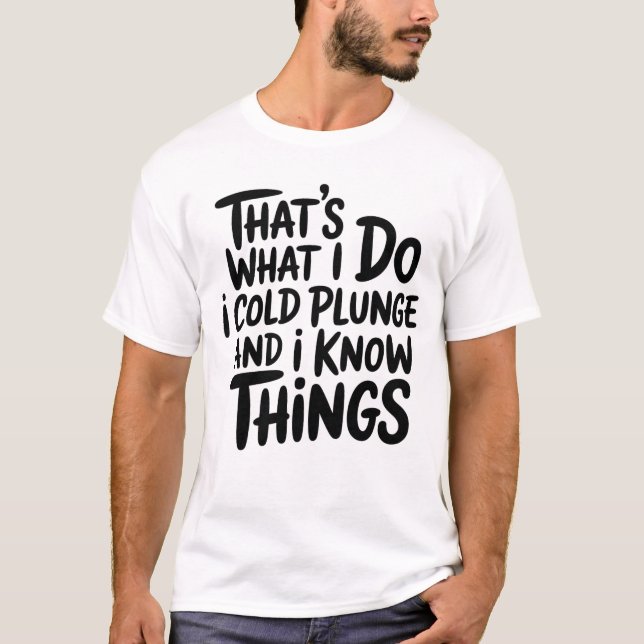 Camiseta Mergulho Frio É O Que Eu Faço Eu Sei Das Coisas (Frente)