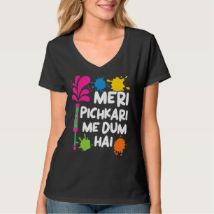 Camiseta Meri Pichkari Me Dum Hai Hindu Budista Holi Festi