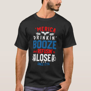 Camiseta Merica Drinkin Booze E Recusas A Cerveja Perder 4º