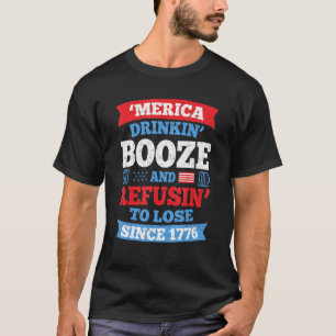 Camiseta Merica Drinkin Booze Recusa-Se A Perder 4 De Julho