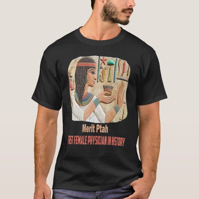 Camiseta Merit Ptah Primeira Mulher Faraó Médica Egy Antiga (Frente)