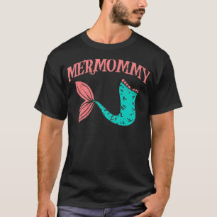 Camiseta Mermmy Fish Tail Mamãe Sereia Família Sereia Corre