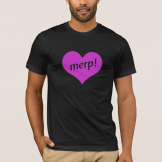 Camiseta Merp! T-shirt