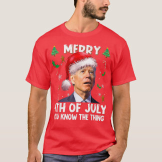 Camiseta Merry 4th of July You Know The Thing Santa Biden C