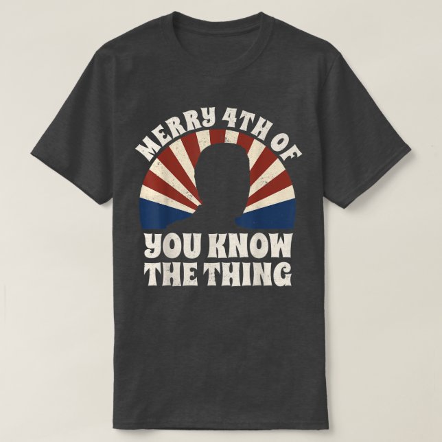 Camiseta Merry 4th Of You Know The Thing  (Frente do Design)