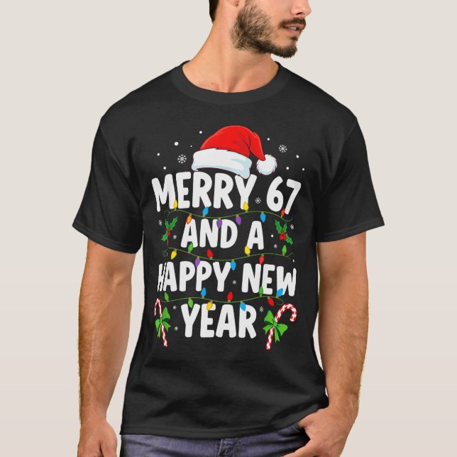 Camiseta Merry 67 And A Happy New Year Six Seven Christmas  (Frente)