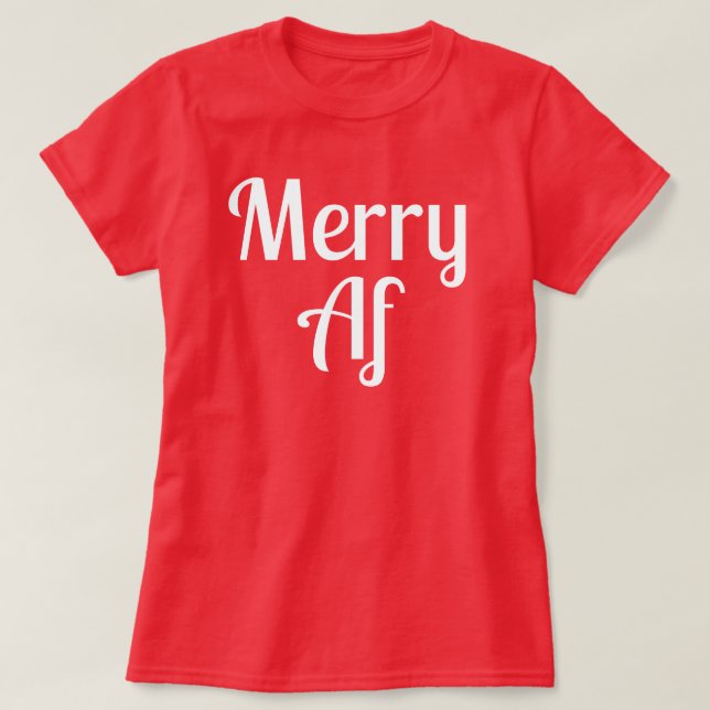 Camiseta Merry Af Red Minimalist Christmas Funny Quote (Frente do Design)