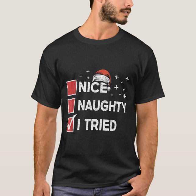 Camiseta Merry Christmas Nice Naughty I Tried Christmas Lis (Frente)