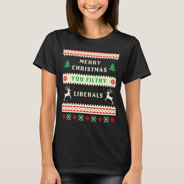 Camiseta Merry Christmas You Filthy Liberals – Funny Retro  (Frente)