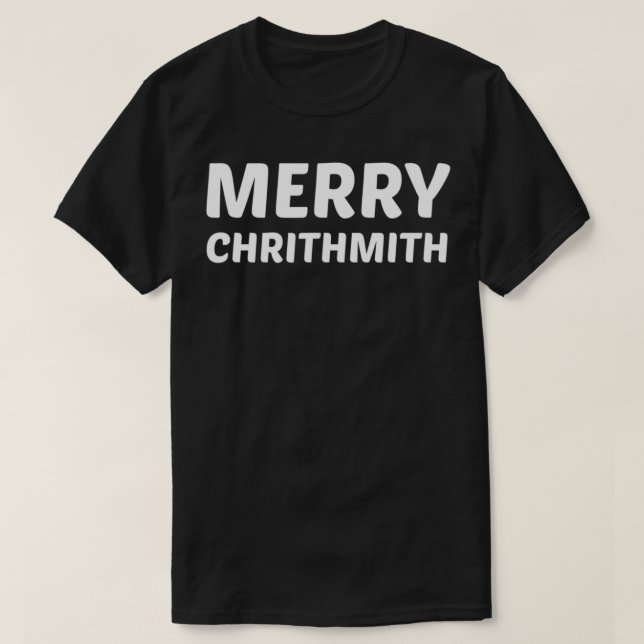 Camiseta Merry Chrithmith Funny Christmas Lisp Joke  (Frente do Design)