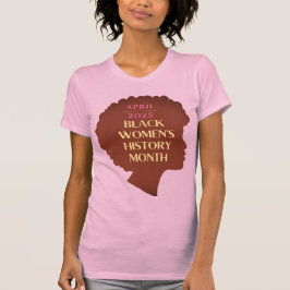 Camiseta Mês da História das Mulheres Negras