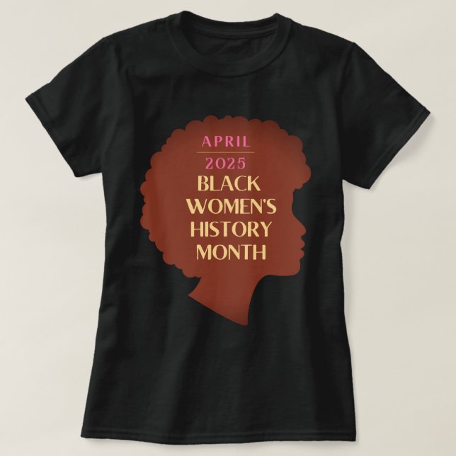 Camiseta Mês da História das Mulheres Negras (Frente do Design)