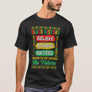 Camiseta Mês da História Negra Acredita que Alcançamos Mela
