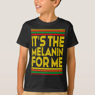 Camiseta Mês da História Negra É A Melanina Para Mim 1 T Sh