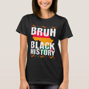 Camiseta Mês da História Negra Melanina Afro-Americano Bruh