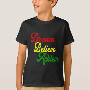 Camiseta Mês da História Negra Sonhe Acredite Alcance - Ver