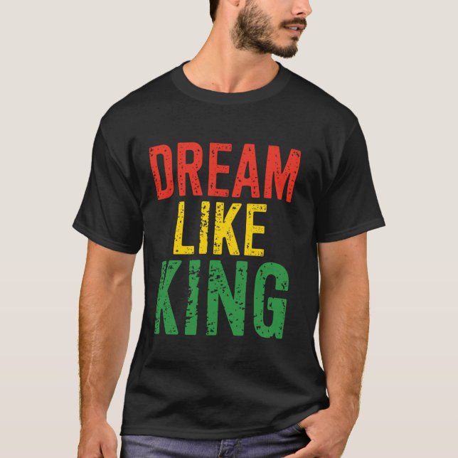 Camiseta Mês da História Negra Sonhe Como o Rei (Frente)