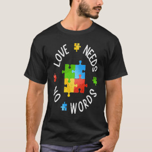 Camiseta Mês de Conscientização do Autismo Amor Não Precisa