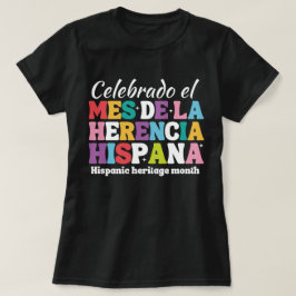Camiseta mes de la herencia hispana ,hispana patrimônio mon