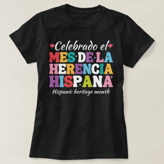 Camiseta mes de la herencia hispana ,hispana patrimônio mon (Frente do Design)