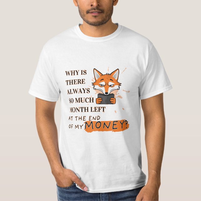 Camiseta Mês Demais, Muito Pouco Dinheiro (Frente)