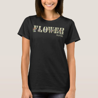Camiseta Mês Flor em flores T-Shirt