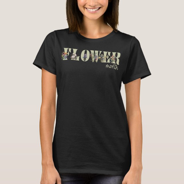 Camiseta Mês Flor em flores T-Shirt (Frente)