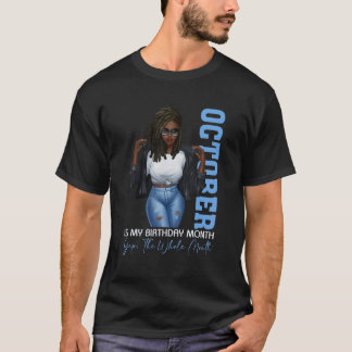 Camiseta Mês Meninas Negras Outubro É Meu Aniversário Sim O