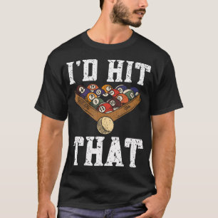 Camiseta Mesa de Sinuca Jogador de Sinuca Engraçado Eu Acer