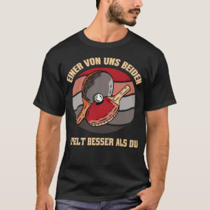 Camiseta Mesa de Tênis de Mesa Dito Engraçado Um de Nós Doi