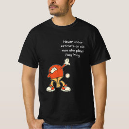 Camiseta Mesa de Tênis de Ping Pong Nunca Subestimar