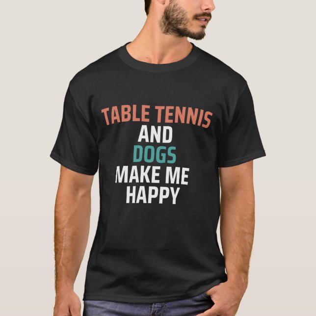 Camiseta Mesa E Cachorros Me Engraçam Feliz (Frente)