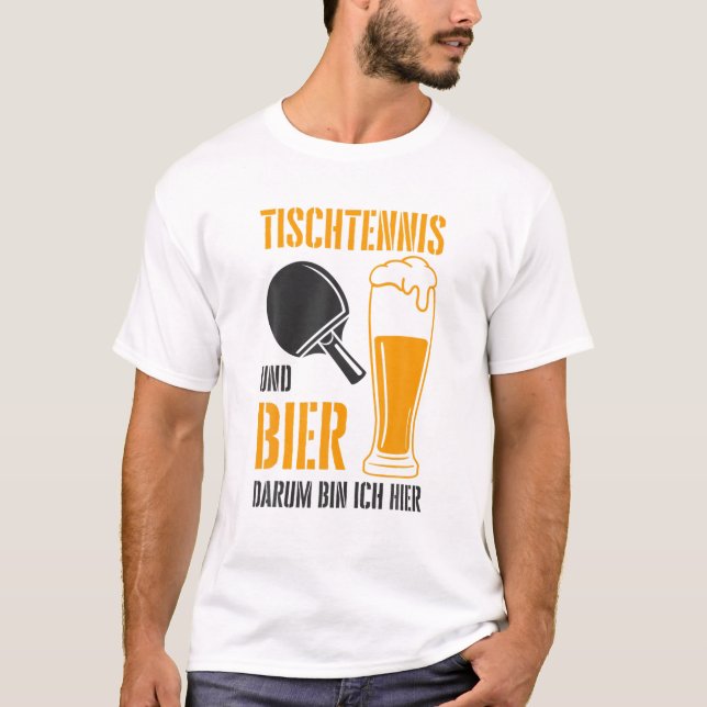 Camiseta Mesa e cerveja, é por isso que estou aqui, Ping Po (Frente)