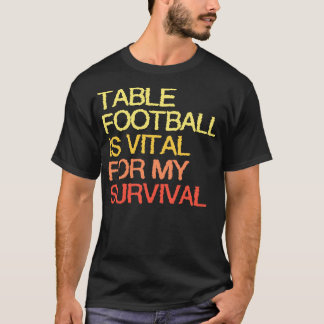Camiseta Mesa É Vital Para Minha Sobrevivência