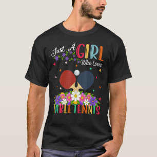 Camiseta Mesa Esportiva Apenas Uma Rapariga Que Adora Mesa 