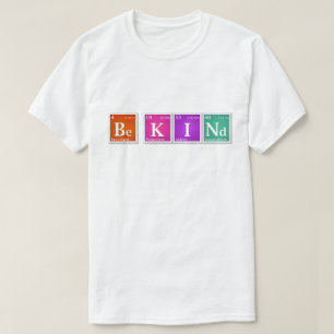 Camiseta Mesa periódica "Be KINd" Seja K I e Brilhante